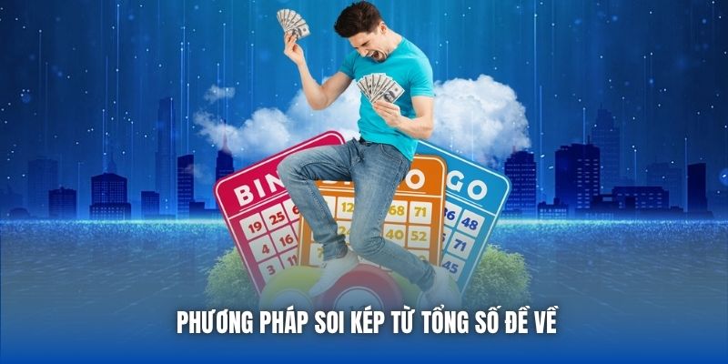 Phương pháp soi kép từ tổng số đề về